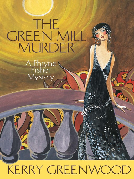 Title details for The Green Mill Murder by Kerry Greenwood - Available